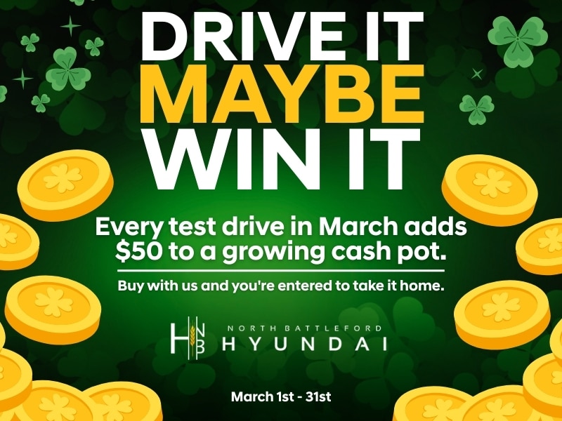 North Battleford Hyundai promotion with coins and shamrocks, offering cash pot entry for March test drives.