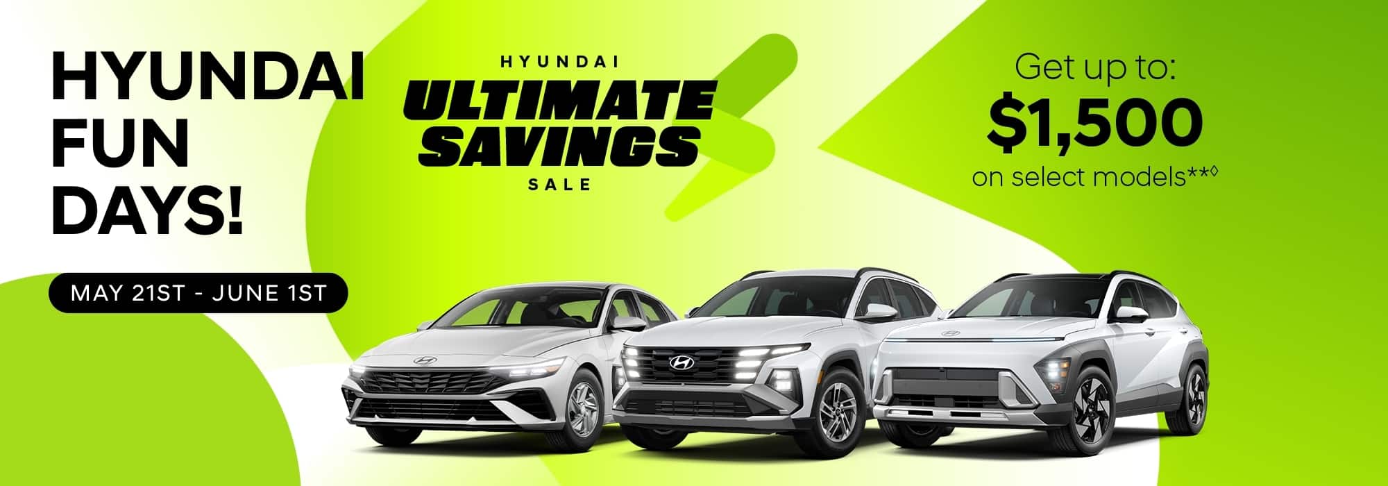 Hyundai Fun Days event banner showcasing three vehicles, offering up to $1,500 off select models from May 21-June 1.